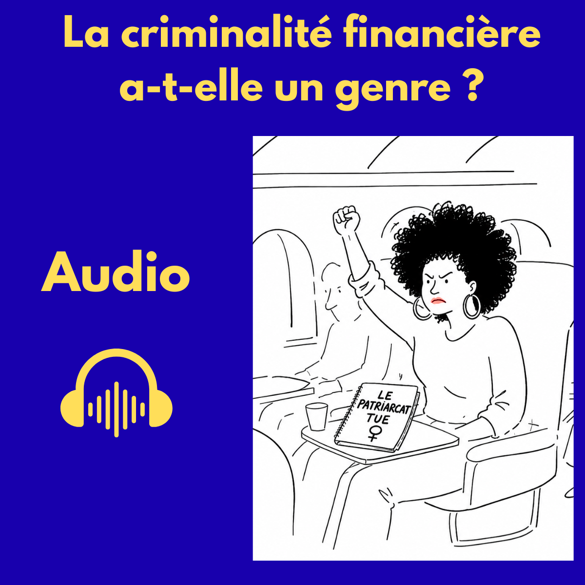 Audio-La criminalité financière a-t-elle un genre