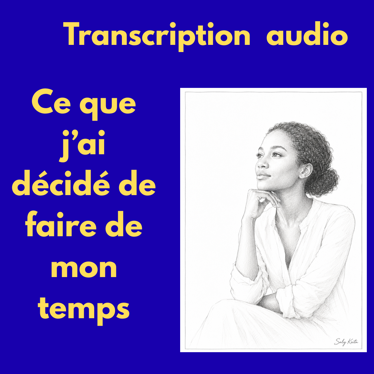 Audio – Ce que j’ai décidé de faire de mon temps